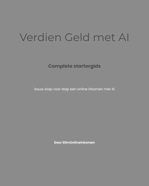 Verdien Geld met AI – Complete Startergids e-book
